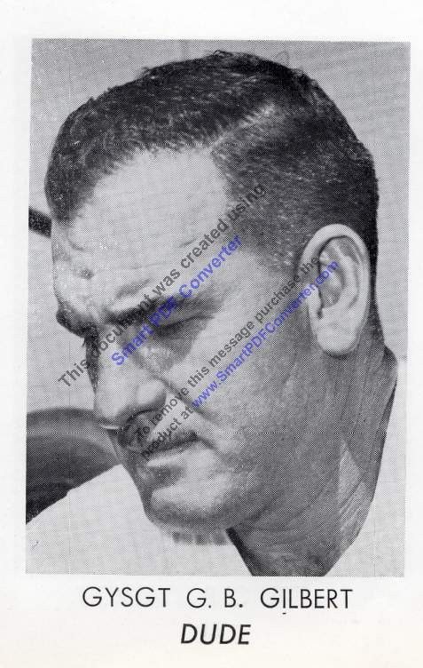 Master Gunnery Sergeant Gaines B. “Dude” Gilbert – IYAOYAS!